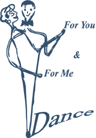 For You & For Me Dance